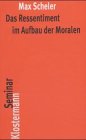 Das Ressentiment im Aufbau der Moralen (Klostermann Texte Philosophie) Philosophy