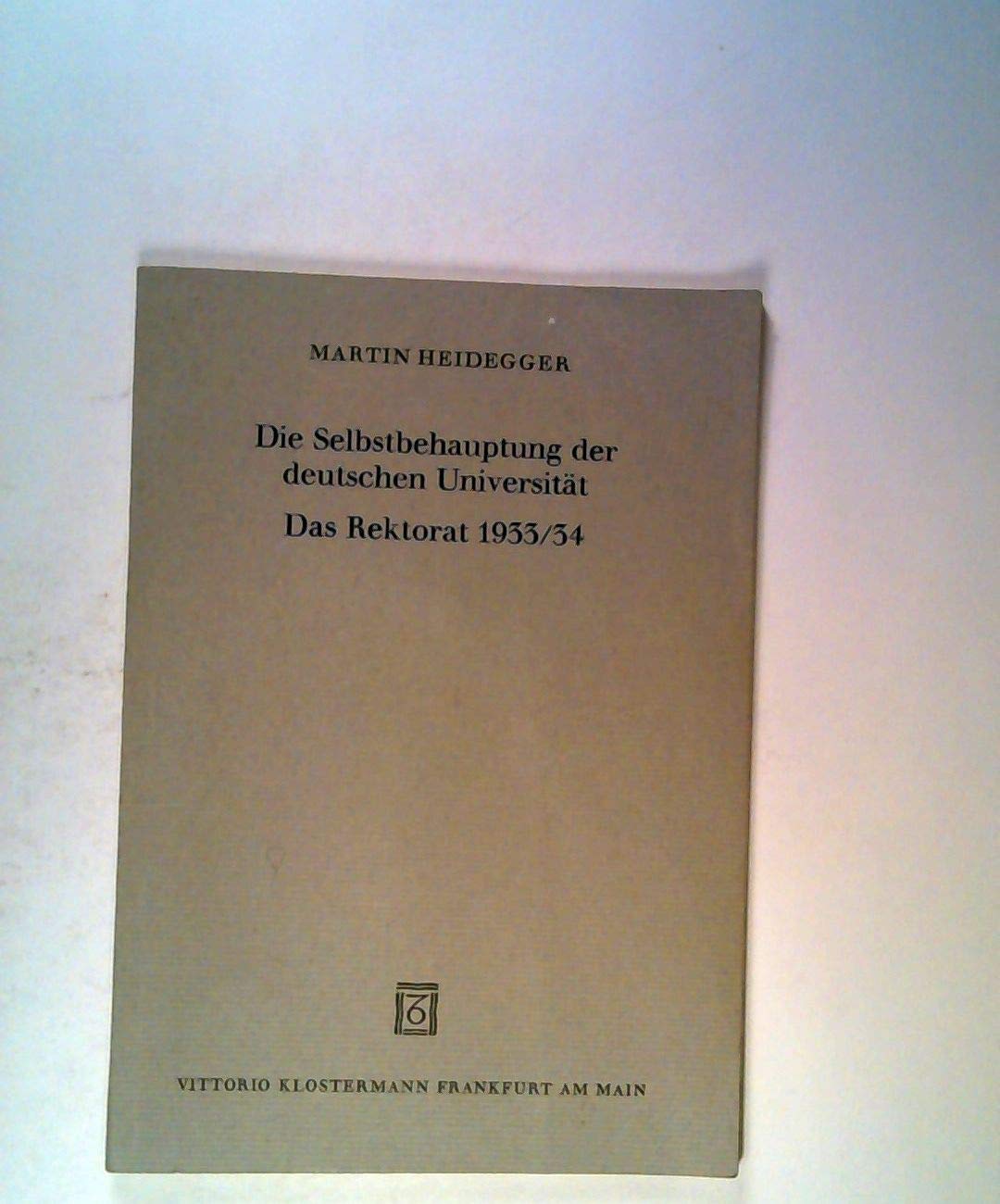 Die Selbstbehauptung der deutschen Universität. Das Rektorat 1933/34 - Tatsachen und Gedanken Books