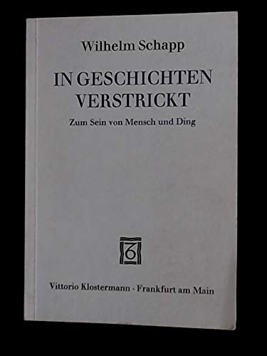 In Geschichten verstrickt: Zum Sein von Mensch und Ding Philosophy