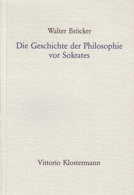 Die Geschichte der Philosophie vor Sokrates (Livre en allemand) book