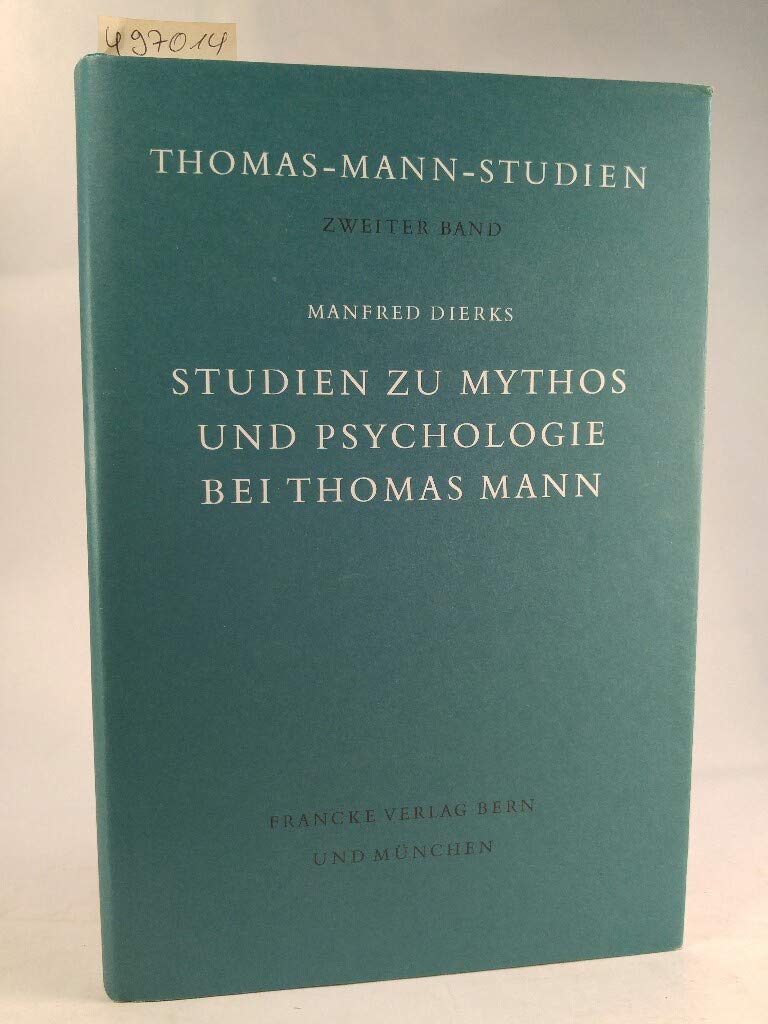 Studien zu Mythos und Psychologie bei Thomas Mann Books