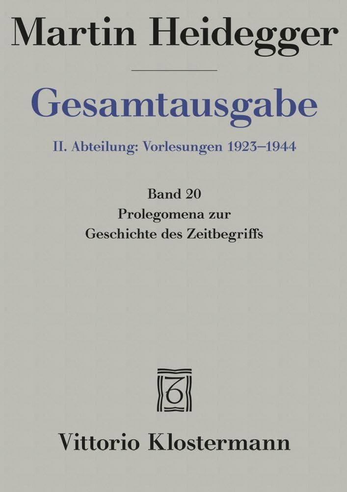 Martin Heidegger, Prolegomena Zur Geschichte Des Zeitbegriffs - Sommersemester 1925 book