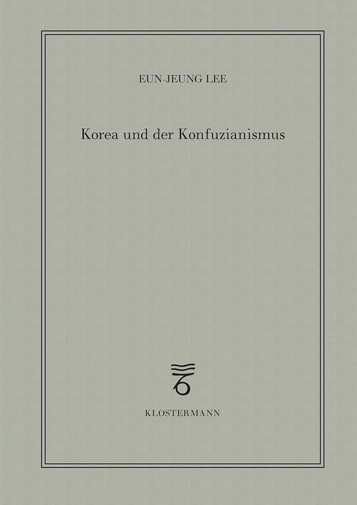 Korea und der Konfuzianismus Philosophy