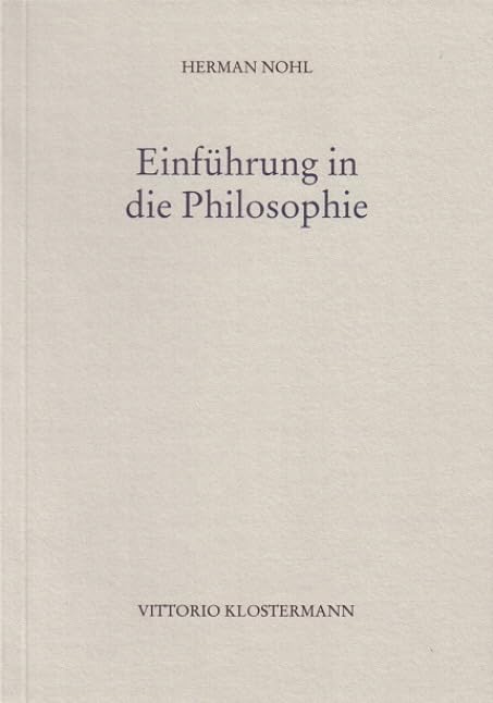 Einführung in die Philosophie: Mit einem Geleitwort von Hartmut von Hentig Philosophy