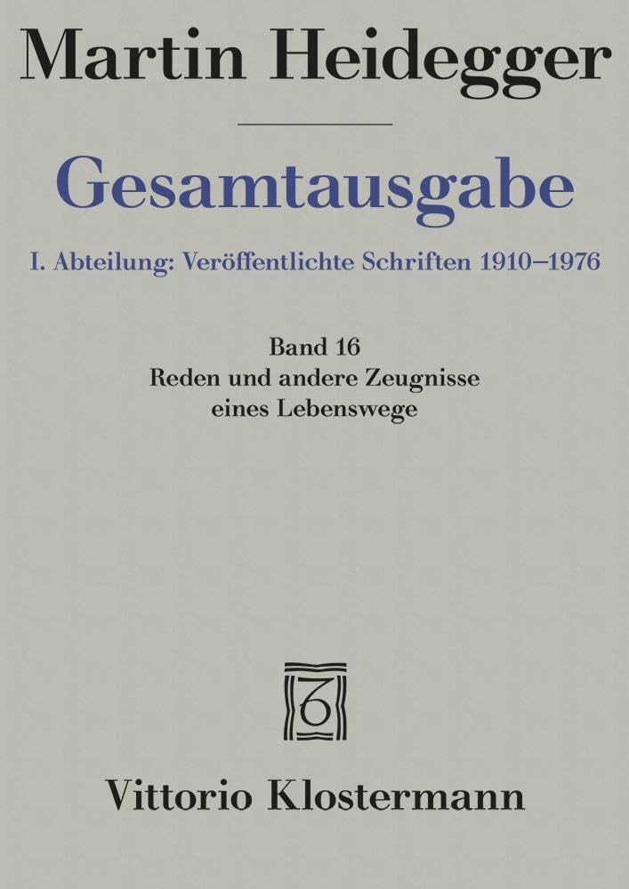 Gesamtausgabe 1. Abt. Bd.16: Reden und andere Zeugnisse eines Lebensweges (1910-1976) Philosophy