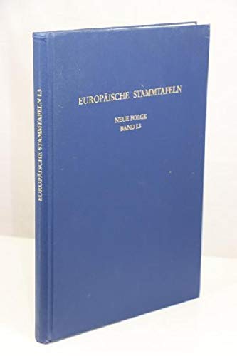Europäische Stammtafeln. Neue Folge Bd. 1/3: Die Häuser Oldenburg, Mecklenburg, Schwarzburg, Waldeck, Lippe und Reuss Politics & History