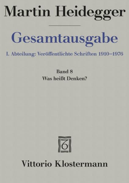 Gesamtausgabe 1. Abt. Bd. 8: Was heißt Denken? Philosophy