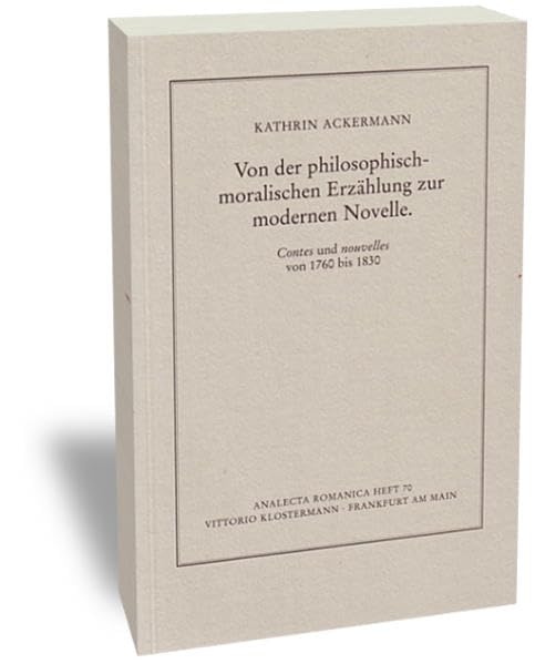 Von der philosophisch-moralischen Erzählung zur modernen Novelle Contemporary literature
