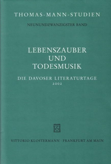 Lebenszauber und Todesmusik. Die Davoser Literaturtage 2002 Contemporary literature