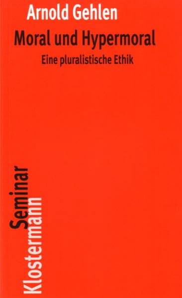 Moral und Hypermoral: Eine pluralistische Ethik (Klostermann RoteReihe, Band 4) Law