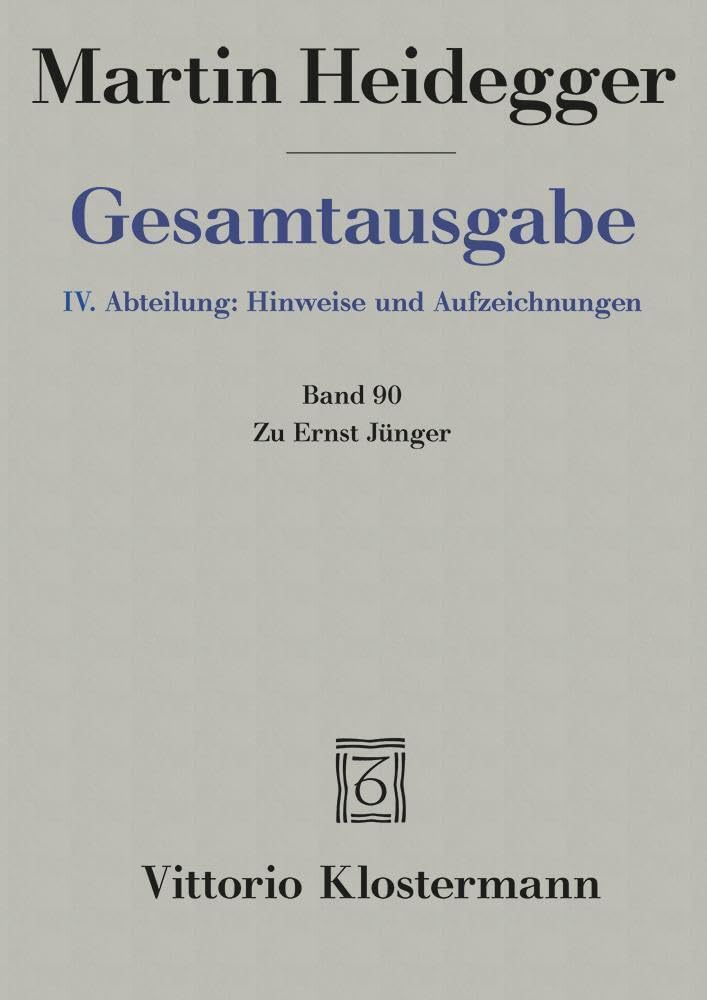 Gesamtausgabe Bd. 90. Zu Ernst Jünger Philosophy
