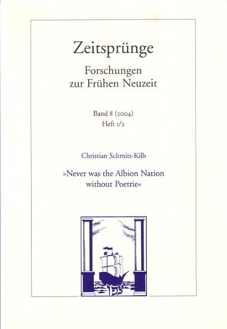 "Never was the Albion Nation without Poetrie". Poetik, Rhetorik und Nation im England der Frühen Neuzeit Contemporary literature