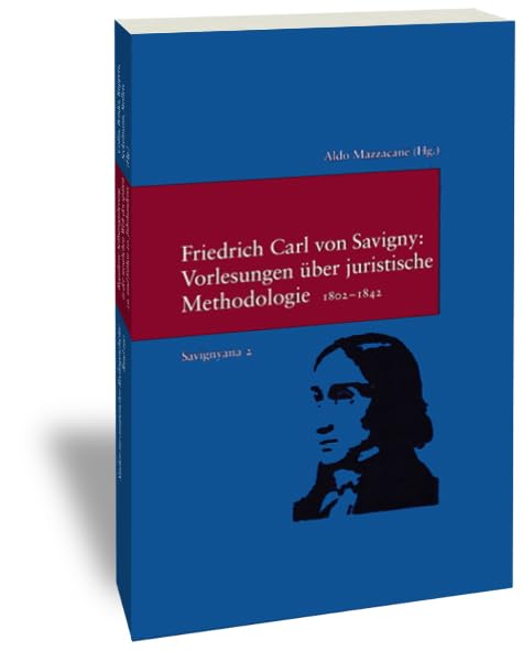 Vorlesungen über juristische Methodologie 1802-1842 Law