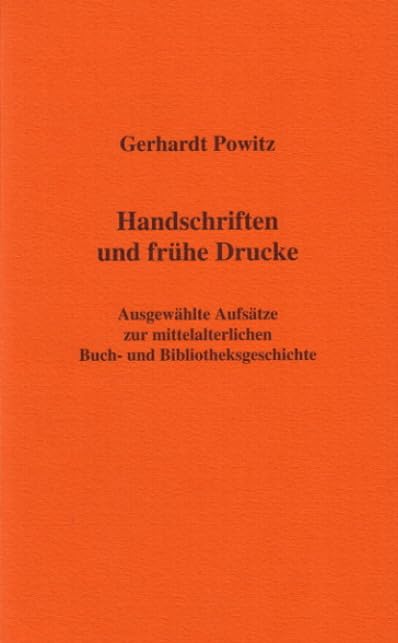 Handschriften und frühe Drucke. Ausgewählte Aufsätze zur mittelalterlichen Buch- und Bibliotheksgeschichte Law