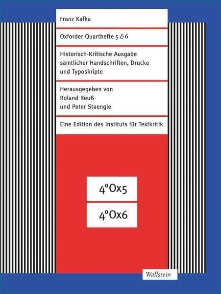 Oxforder Quarthefte 5 & 6: Franz Kafka-Ausgabe (FKA). Historisch-Kritische Edition sämtlicher Handschriften, Drucke und Typoskripte Contemporary literature