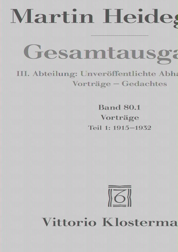 Vorträge: Teil 1: 1915 bis 1932 (Martin Heidegger Gesamtausgabe, Band 80) Philosophy