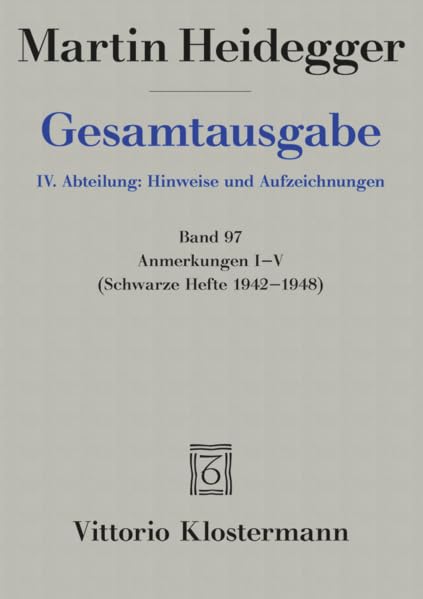 Anmerkungen I-V (Martin Heidegger Gesamtausgabe, Band 97) Philosophy