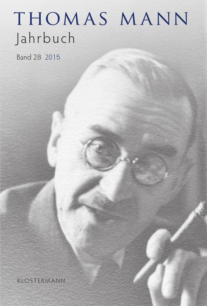 Thomas Mann Jahrbuch: Band 28 (2015) Contemporary literature