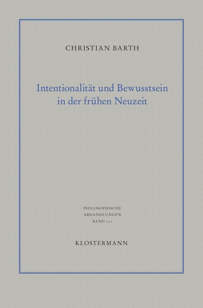 Intentionalität und Bewusstsein in der frühen Neuzeit book