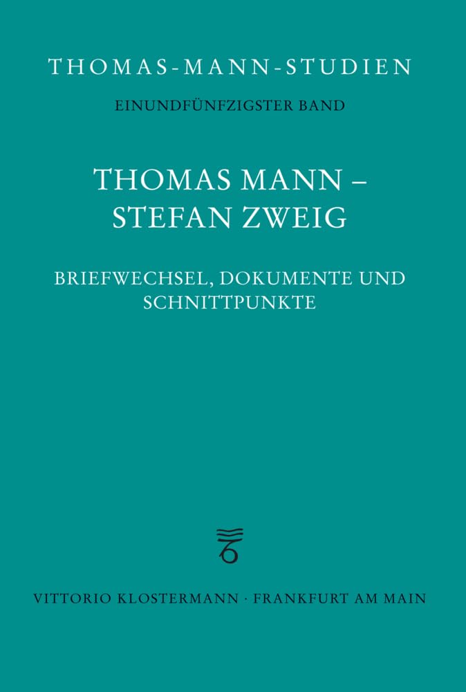 Thomas Mann - Stefan Zweig. Briefwechsel, Dokumente und Schnittpunkte book