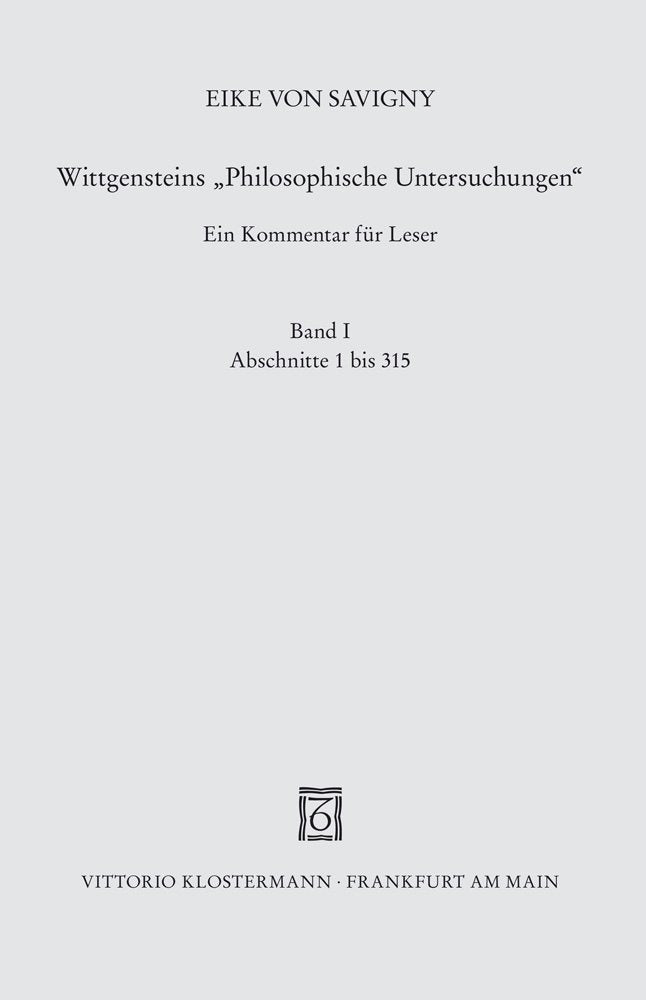 Wittgensteins Philosophische Untersuchungen: Ein Kommentar Fur Leser. Abschnitte 1 Bis 315 book