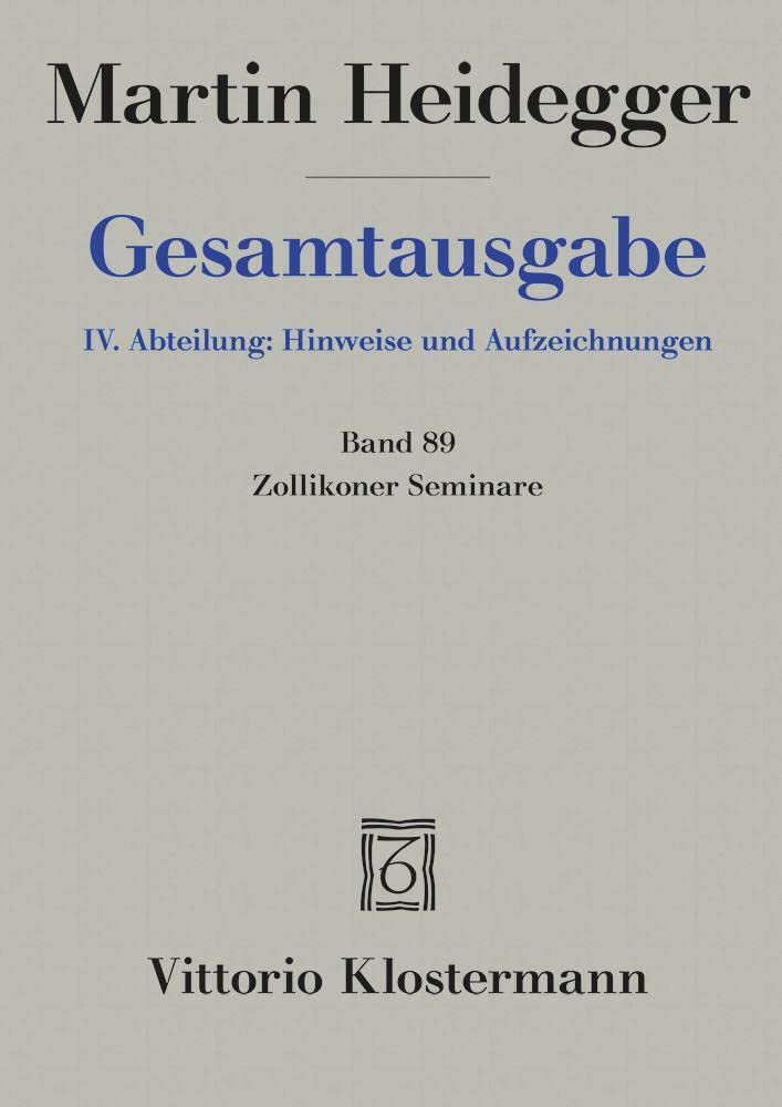 Zollikoner Seminare (Martin Heidegger Gesamtausgabe, Band 89) Philosophy
