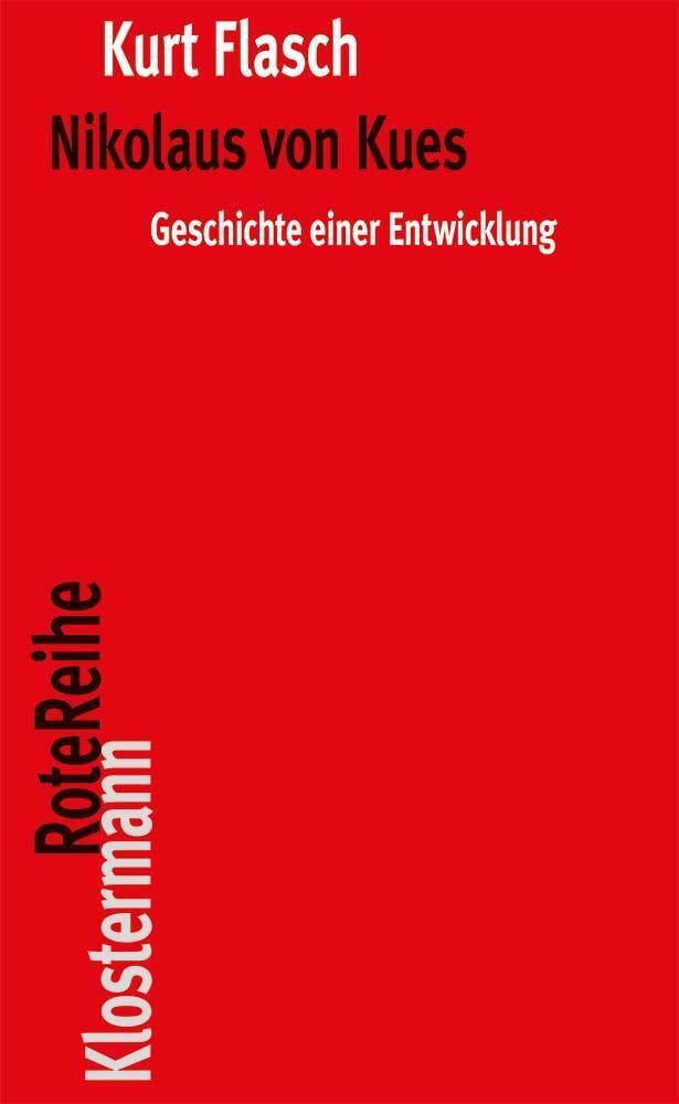 Nikolaus von Kues. Geschichte einer Entwicklung Philosophy