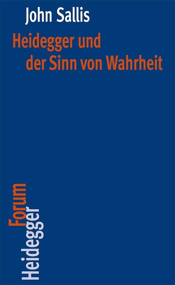 Heidegger und der Sinn von Wahrheit Philosophy