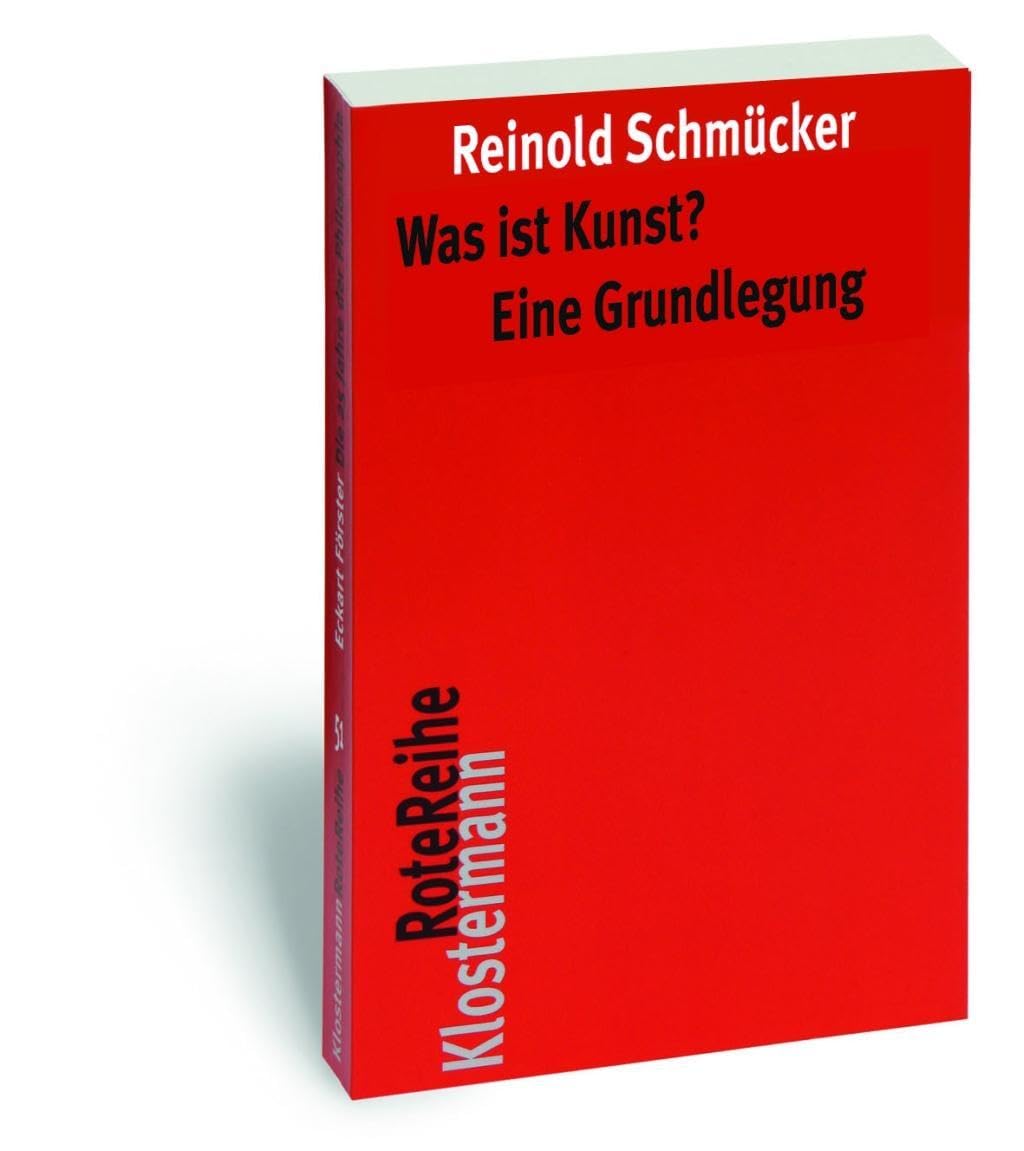 Was ist Kunst? Eine Grundlegung (Klostermann RoteReihe, Band 70) Philosophy