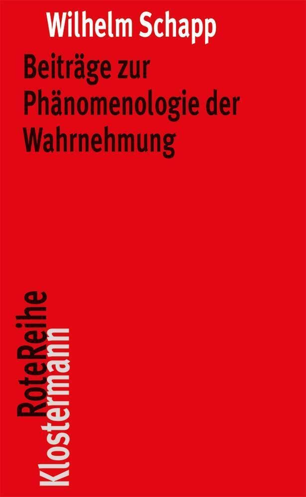 Beiträge zur Phänomenologie der Wahrnehmung: Diss. (Klostermann RoteReihe) Philosophy