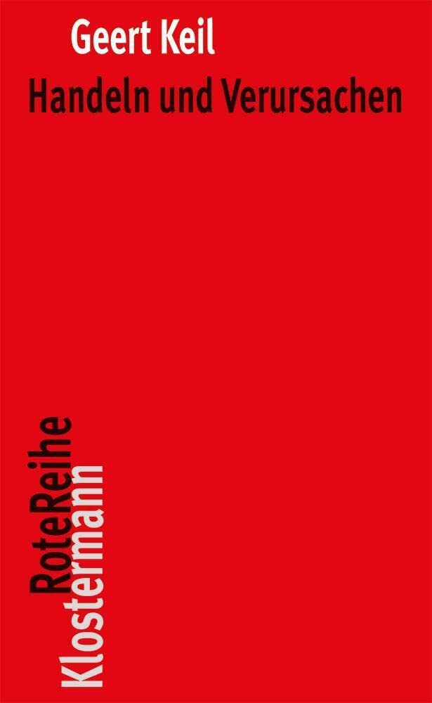 Handeln und Verursachen (Klostermann RoteReihe, Band 76) Philosophy