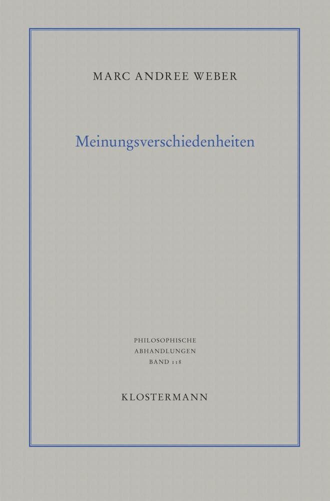 Meinungsverschiedenheiten Philosophy
