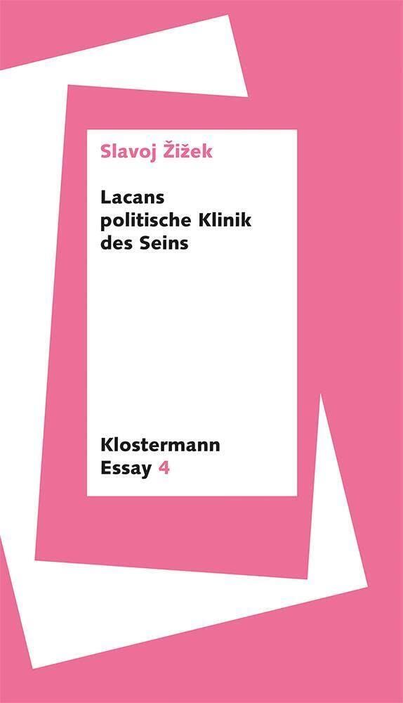 Lacans politische Klinik des Seins (Klostermann Essay, Band 4) Philosophy