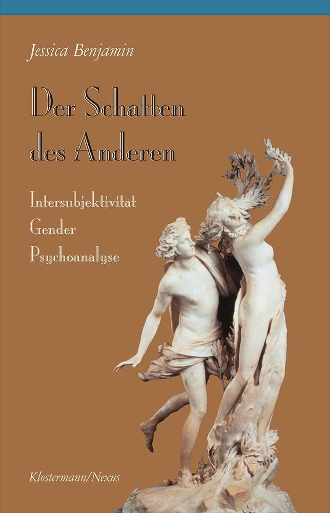 Der Schatten des Anderen: Intersubjektivität – Gender – Psychoanalyse (Klostermann/Nexus) Books