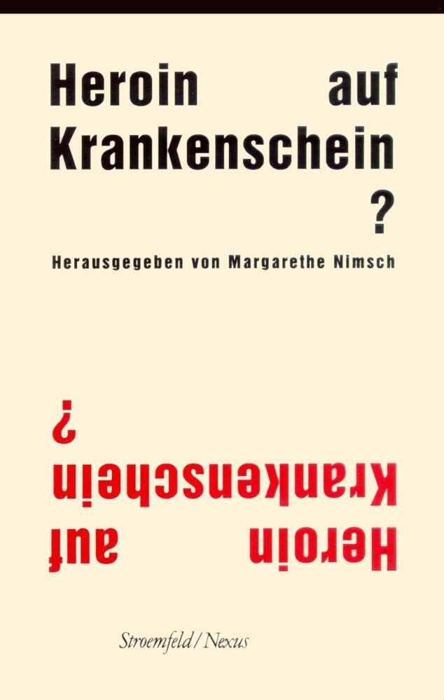 Heroin auf Krankenschein? (Klostermann/Nexus) Medicine