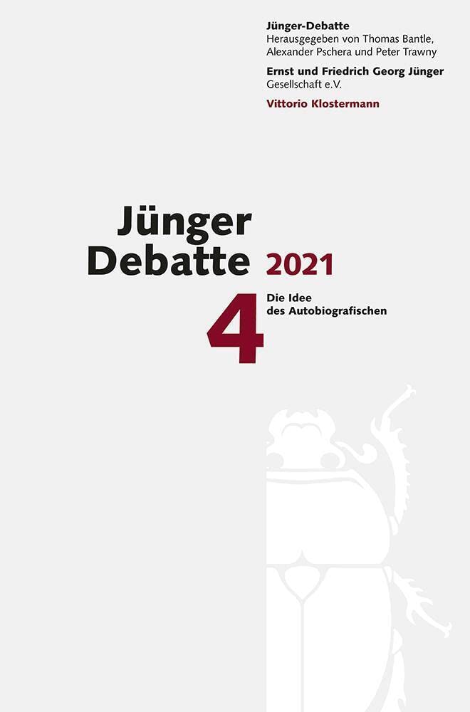 Jünger Debatte: Band 4 (2021): Die Idee des Autobiografischen Contemporary literature