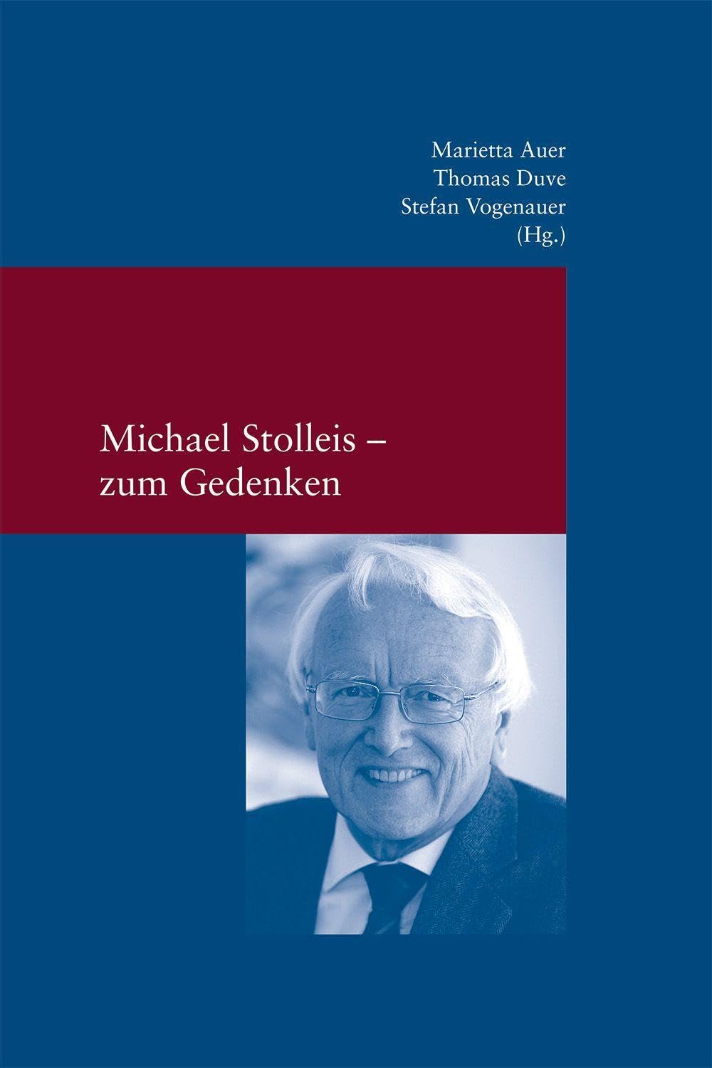 Michael Stolleis – zum Gedenken (Studien zur Europäischen Rechtsgeschichte) Law