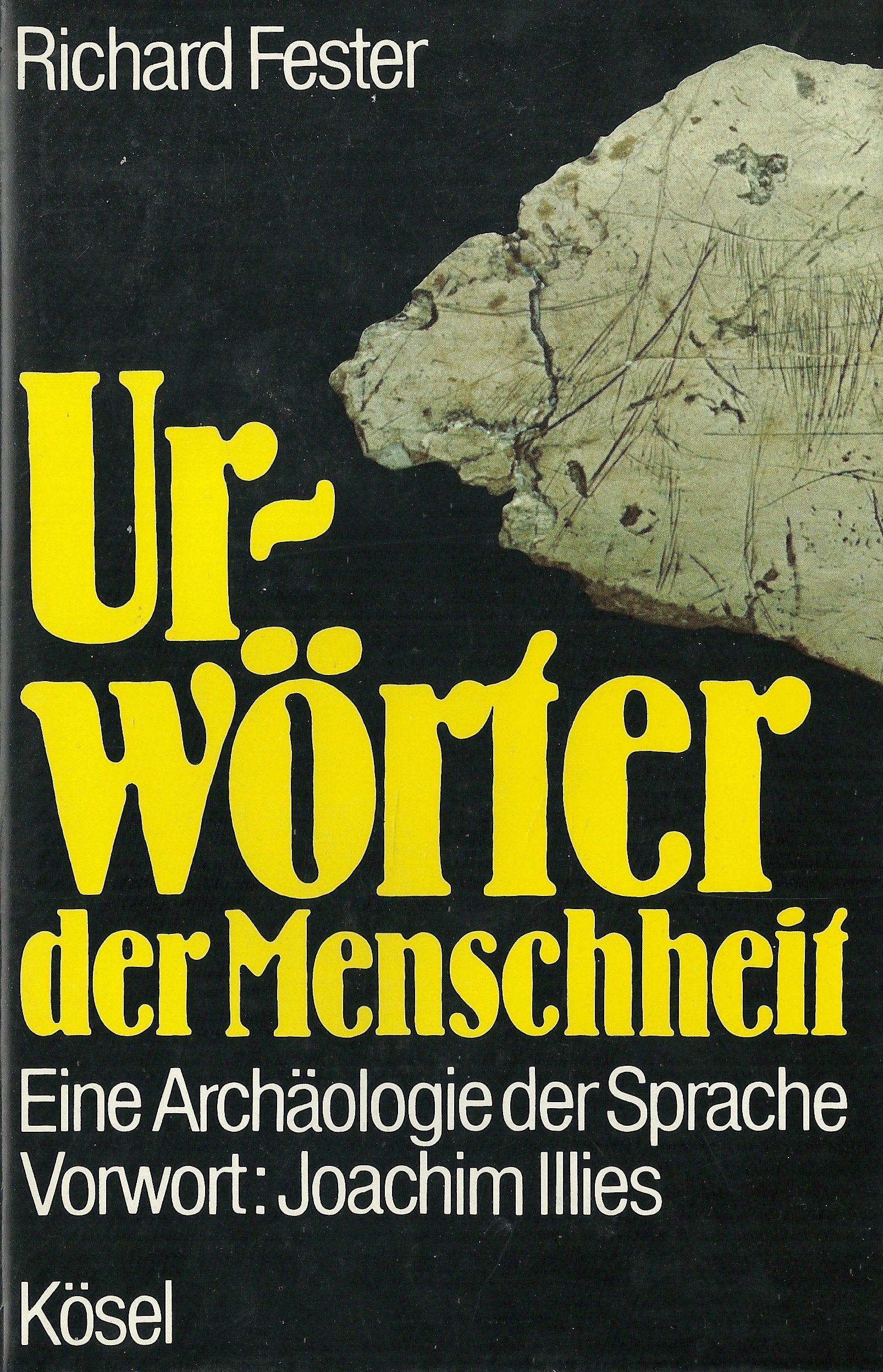 Urwörter der Menschheit. Eine Archäologie der Sprache Natural Sciences