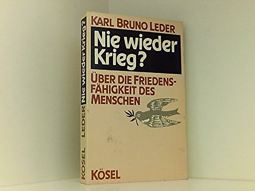 Nie wieder Krieg? Über die Friedensfähigkeit des Menschen Politics & History