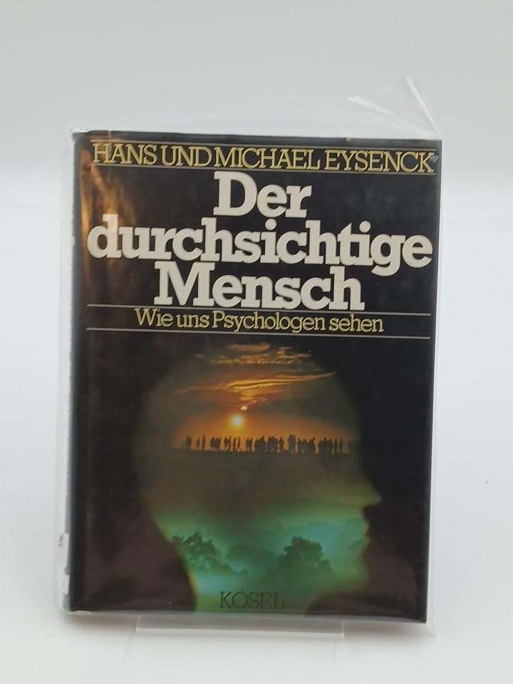 Der durchsichtige Mensch. Wie uns Psychologen sehen Natural Sciences