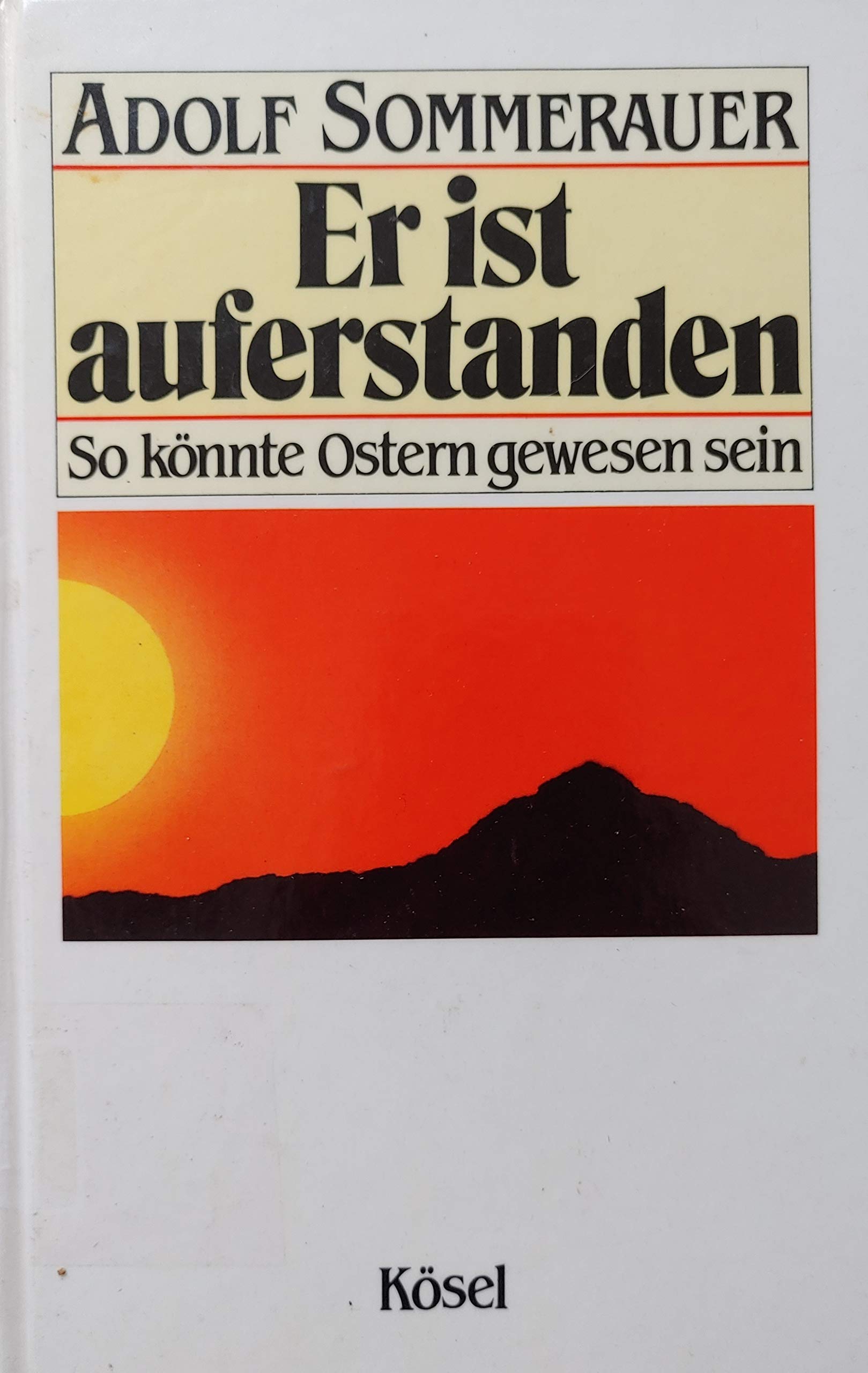 Er ist auferstanden. So könnte Ostern gewesen sein Books