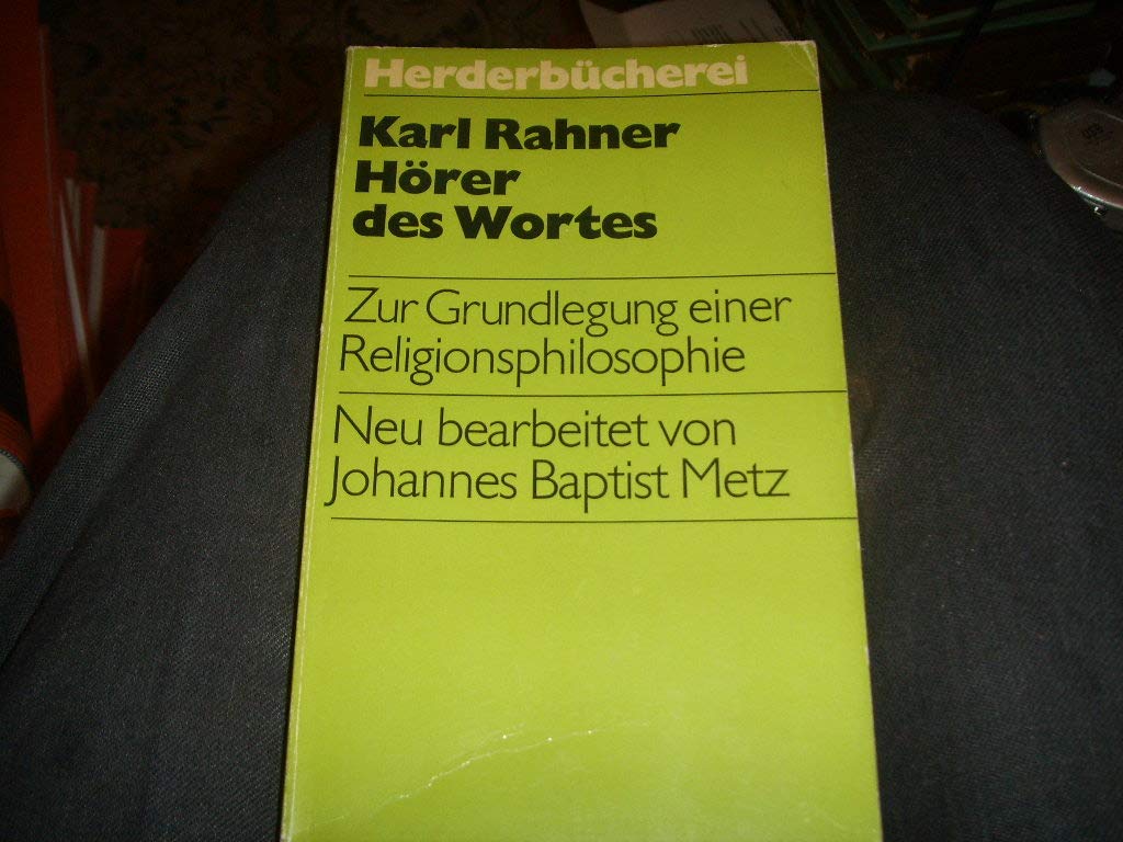 Hörer des Wortes. Zur Grundlegung einer Religionsphilosophie Books