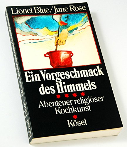 Ein Vorgeschmack des Himmels. Abenteuer religiöser Kochkunst Arts & Music