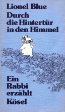 Durch die Hintertür in den Himmel. Ein Rabbi erzählt Arts & Music