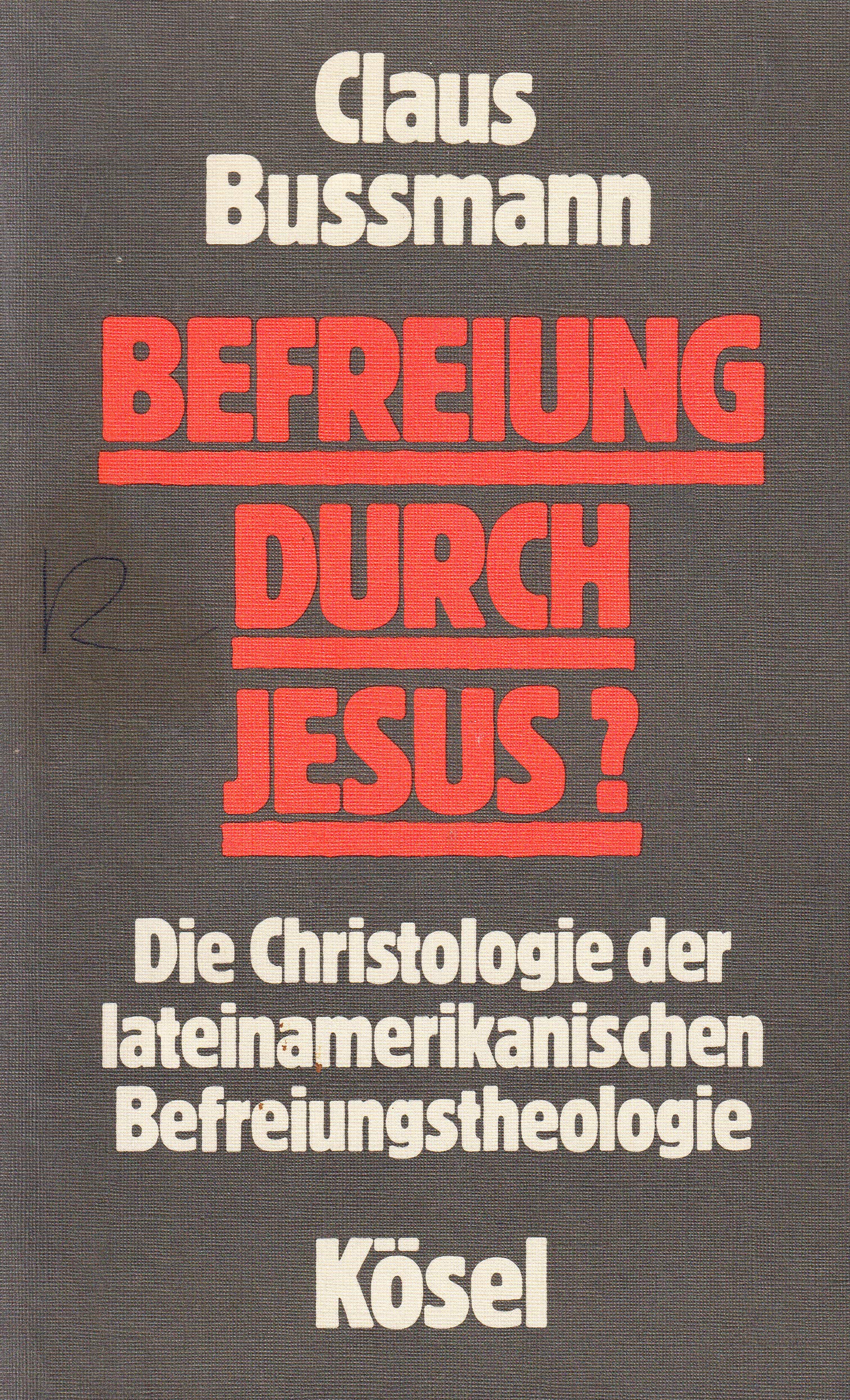 Befreiung durch Jesus? Die Christologie der lateinamerikanischen Befreiungstheologie Books