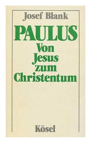 Paulus - Von Jesus zum Christentum. Aspekte der paulinischen Lehre und Praxis Books