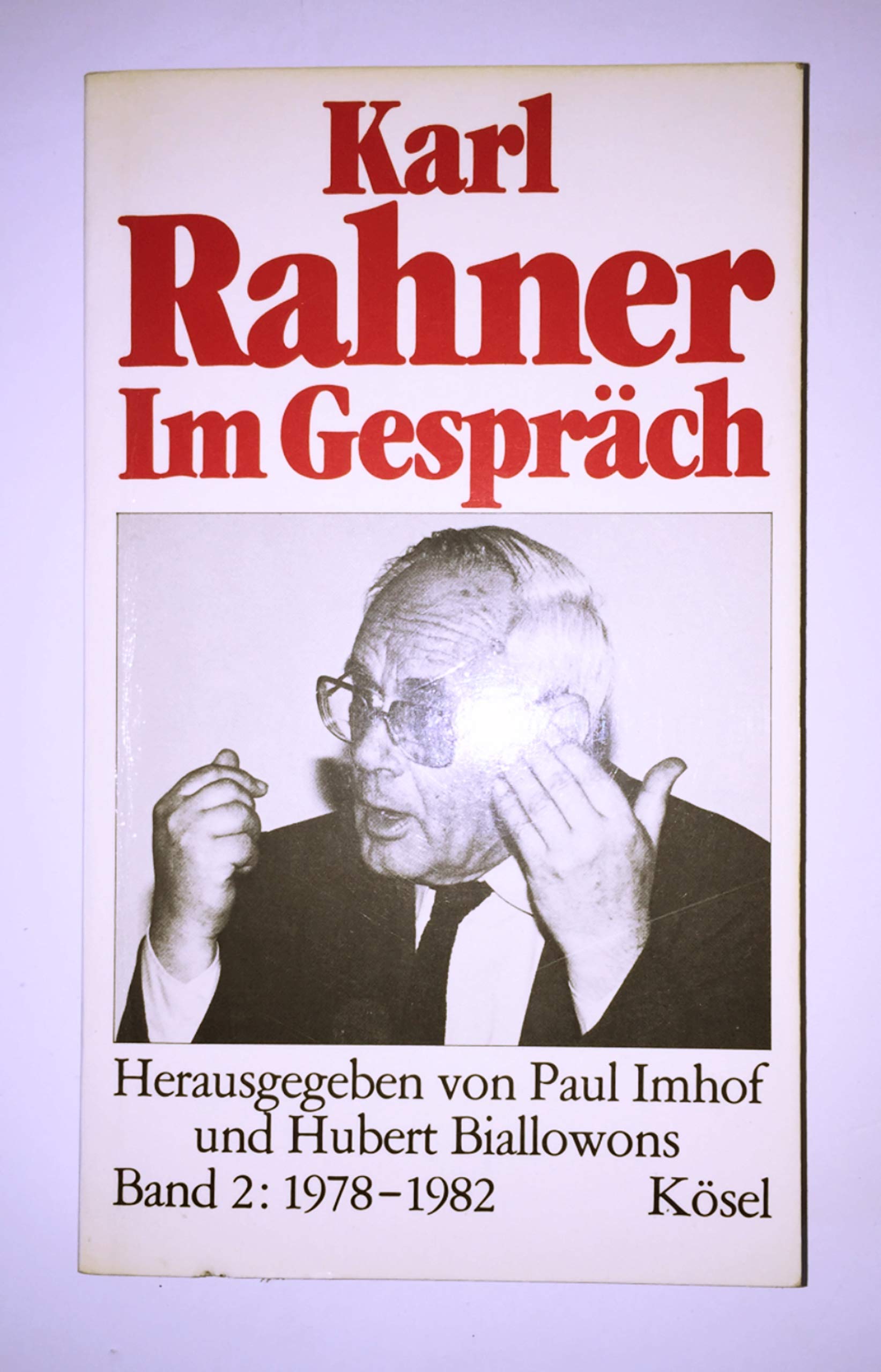 Product Image: Karl Rahner Im Gespräch 1978 - 1982. (Bd. 2)