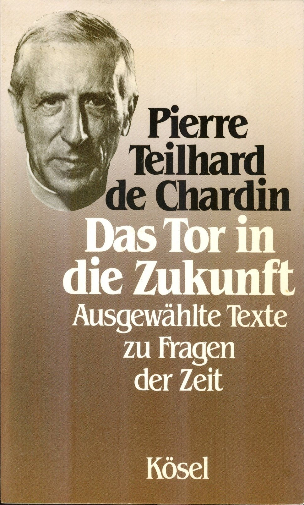 Das Tor in die Zukunft. Ausgewählte Texte zu Fragen der Zeit General education
