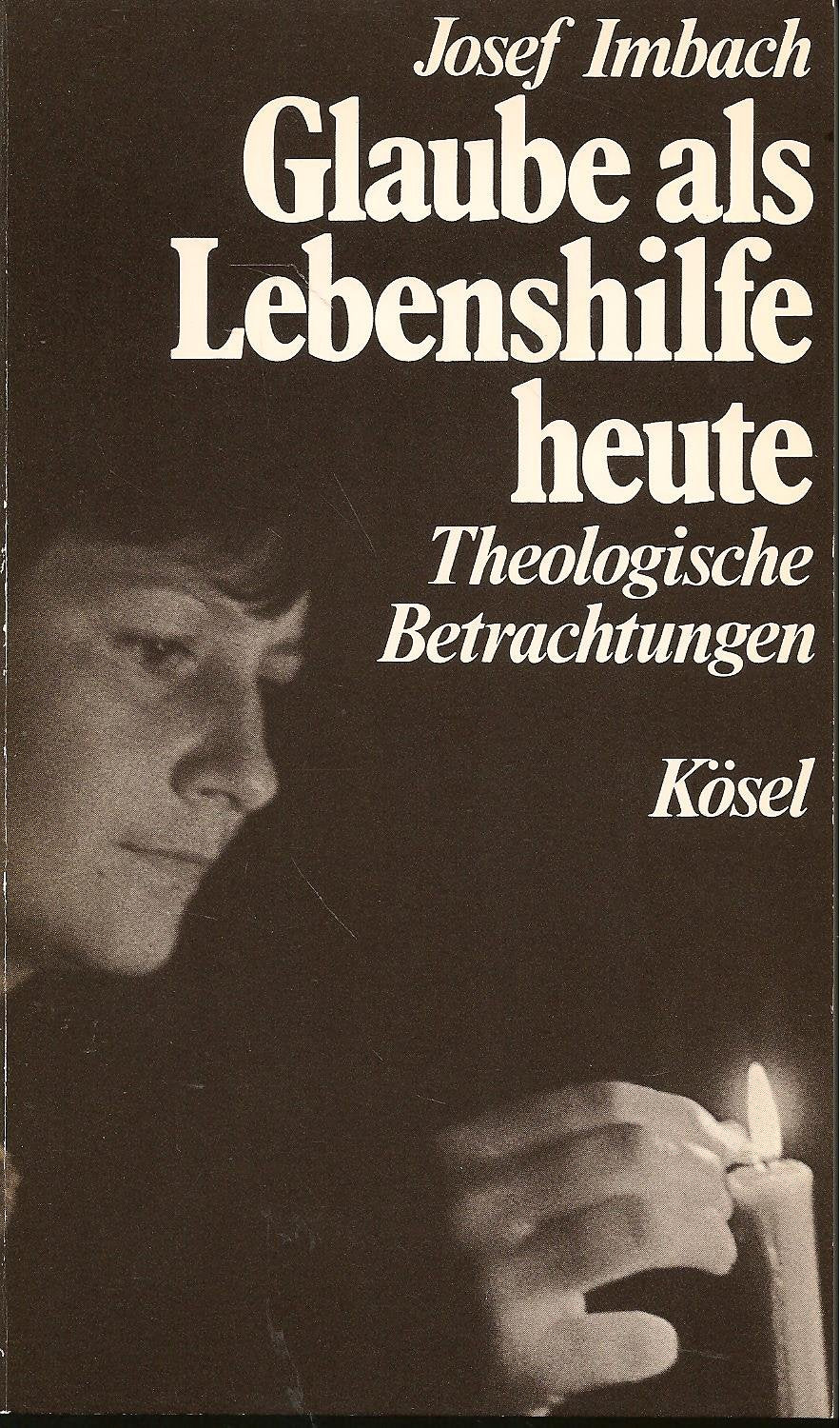Glaube als Lebenshilfe heute. Theologische Betrachtungen Books