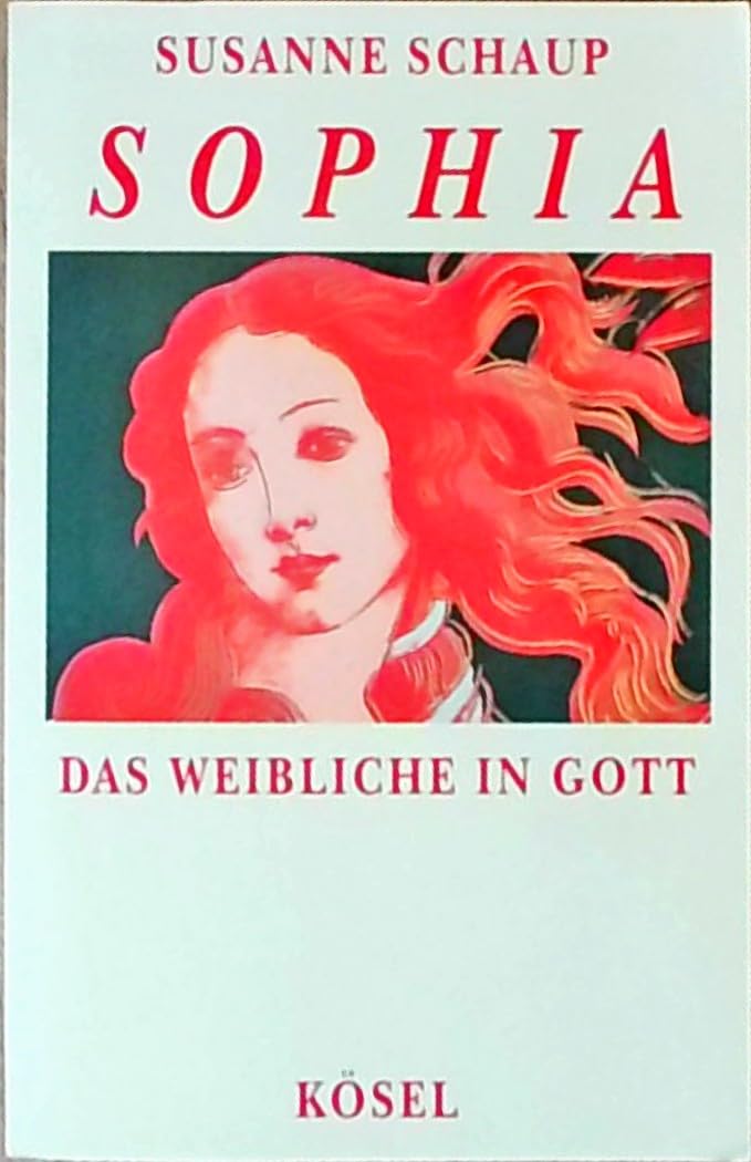 Sophia. Das Weibliche in Gott Books